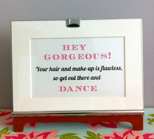 Hey get out there and dance - Powder room sign